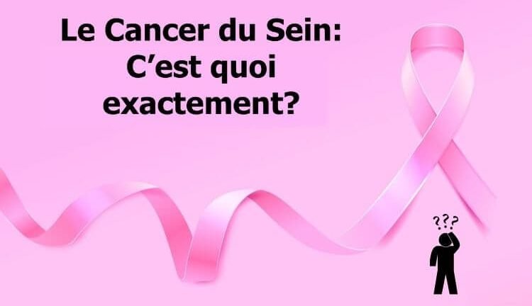 quest-ce-que-le-cancer-du-sein-les-differents-types-de-cancer-du-sein-comment-soigner-le-cancer-du-sein